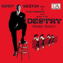RANDY WESTON - Destry Rides Again cover 