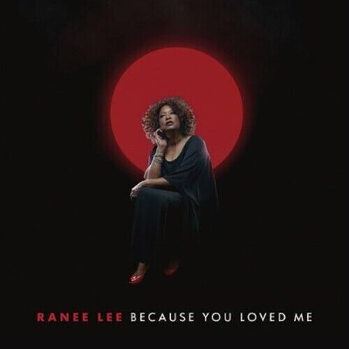 RANEE LEE - Because You Loved Me cover 