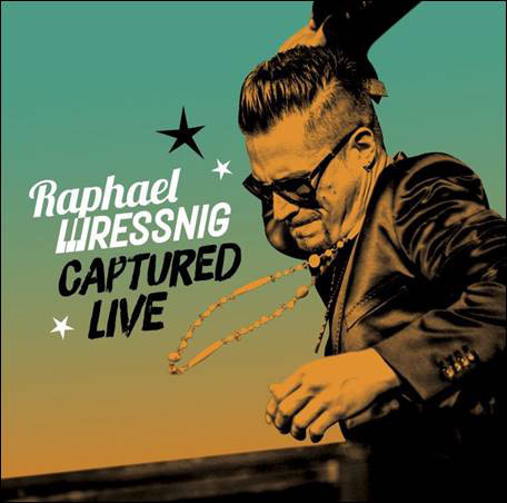 RAPHAEL WRESSNIG - Captured Live cover 