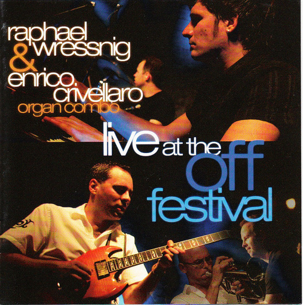 RAPHAEL WRESSNIG - Live At The Off Festival cover 