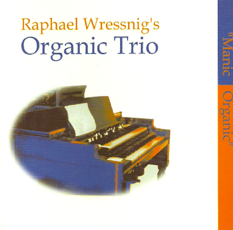 RAPHAEL WRESSNIG - Manic Organic cover 
