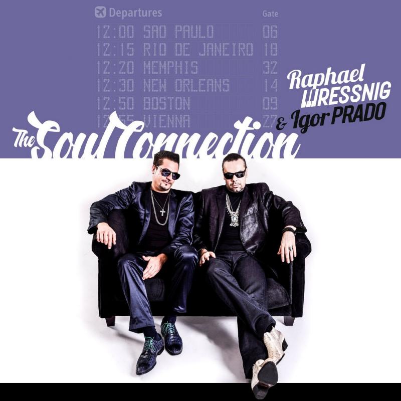 RAPHAEL WRESSNIG - Raphael Wressnig & Igor Prado : Soul Connection cover 