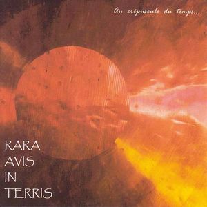 RARA AVIS IN TERRIS - Au Crépuscule Du Temps cover 
