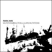 RARA AVIS - Mutations / Multicellulars Mutations cover 