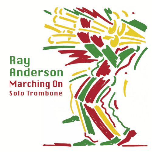 RAY ANDERSON - Marching On cover 