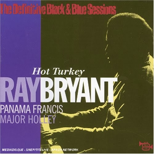 RAY BRYANT - Hot Turkey (The Definitive Black & Blue Sessions) cover 