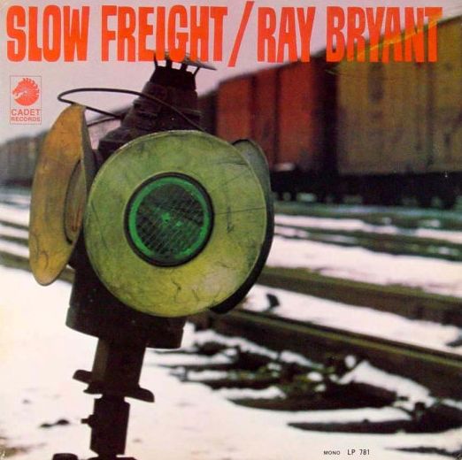 RAY BRYANT - Slow Freight cover 