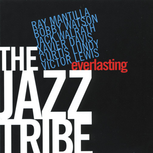 RAY MANTILLA - The Jazz Tribe : Everlasting cover 