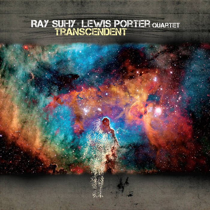 RAY SUHY & LEWIS PORTER - Ray Suhy & Lewis Porter Quartet : Transcendent cover 