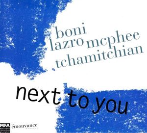 RAYMOND BONI - Boni / Lazro / McPhee / Tchamitchian : Next To You cover 