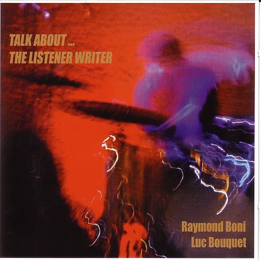 RAYMOND BONI - Raymond Boni, Luc Bouquet ‎: Talk About... The Listener Writer cover 