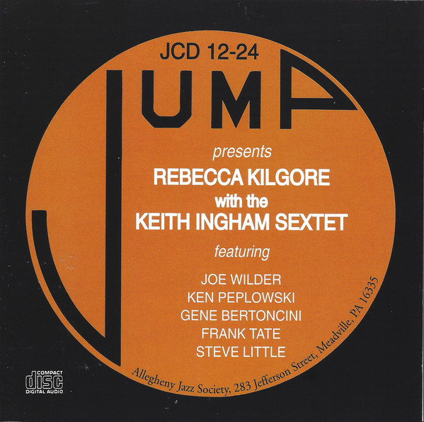 REBECCA KILGORE - Rebecca Kilgore with The Keith Ingham Sextet cover 