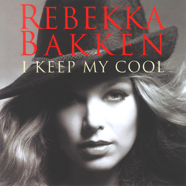 REBEKKA BAKKEN - I Keep My Cool cover 