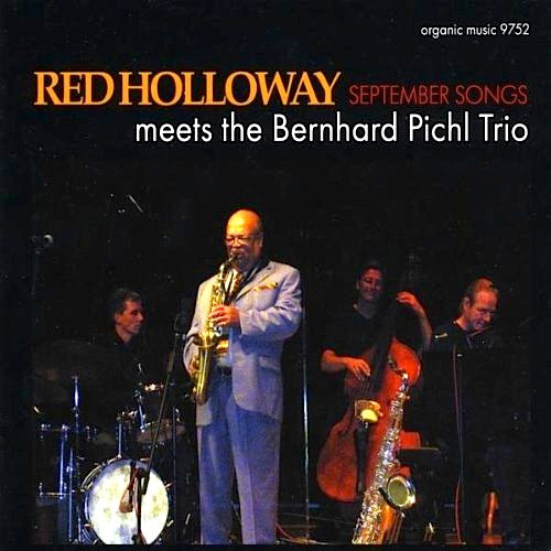 RED HOLLOWAY - Meets The Bernhard Pichl Trio - September Songs cover 