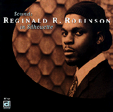REGINALD R. ROBINSON - Sounds in Silhouette cover 