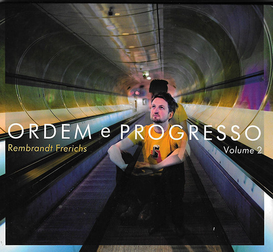 REMBRANDT FRERICHS - Ordem E Progesso Vol.2 cover 