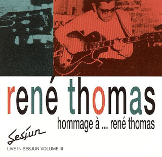 RENÉ THOMAS - Hommage à ... René Thomas - Live In Sesjun Vol. III cover 