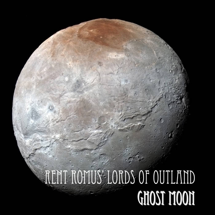 RENT ROMUS - Rent Romus' Lords of Outland : Ghost Moon cover 