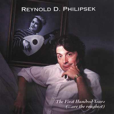 REYNOLD PHILIPSEK - The First Hundred Years cover 