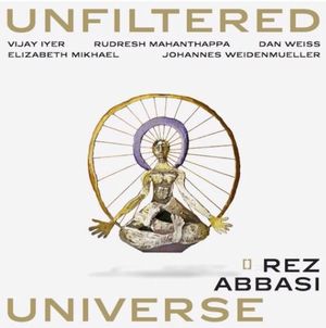REZ ABBASI - Unfiltered Universe cover 