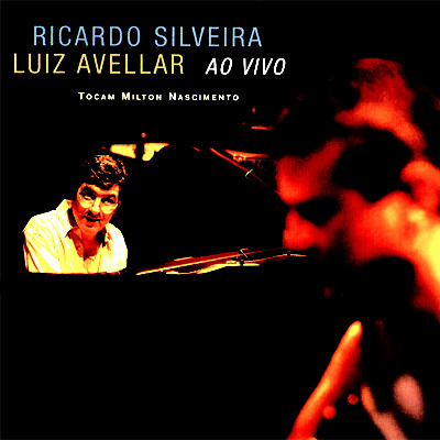 RICARDO SILVEIRA - Ricardo Silveira & Luiz Avellar : Ao Vivo cover 