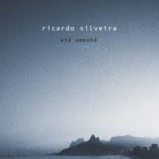 RICARDO SILVEIRA - Até Amanhã (Til Tomorrow) cover 