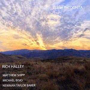 RICH HALLEY - Rich Halley, Matthew Shipp, Michael Bisio, Newman Taylor Baker : Terra Incognita cover 