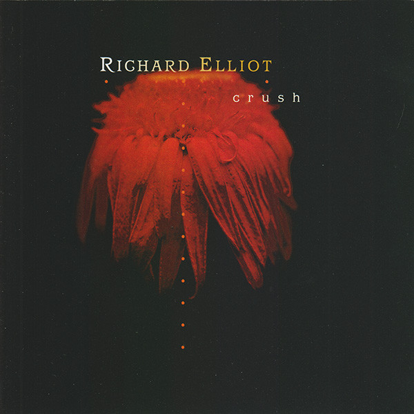 RICHARD ELLIOT - Crush cover 
