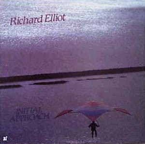 RICHARD ELLIOT - Initial Approach cover 