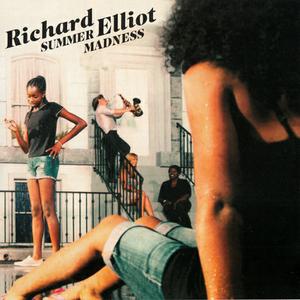RICHARD ELLIOT - Summer Madness cover 