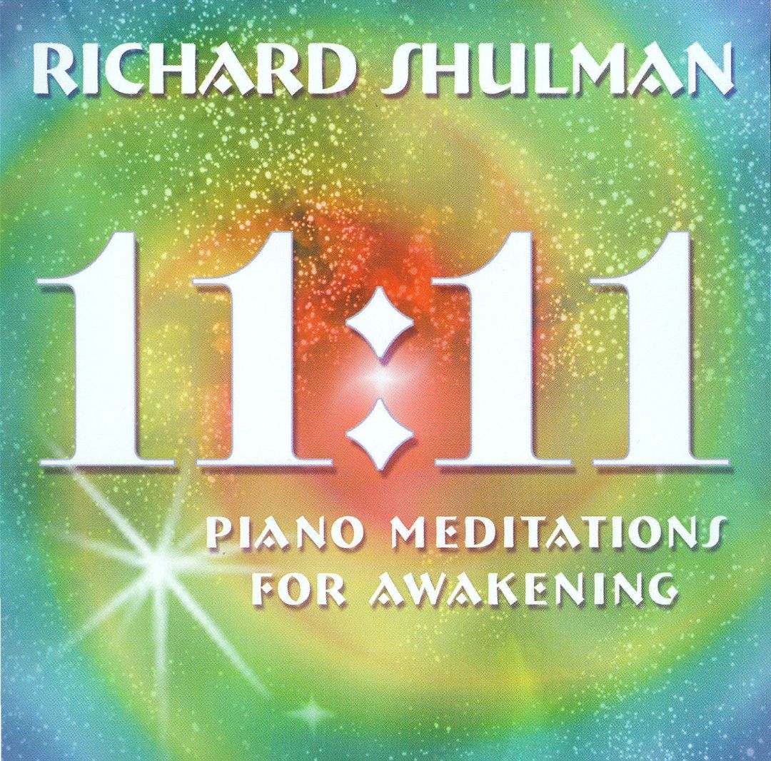 RICHARD SHULMAN - 11:11: Piano Meditations for Awakening cover 