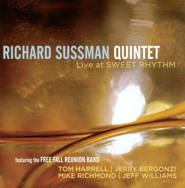 RICHARD SUSSMAN - Richard Sussman Quintet : Live At Sweet Rhythm cover 