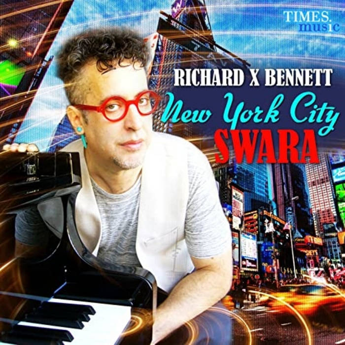 RICHARD X BENNETT - New York City Swara cover 