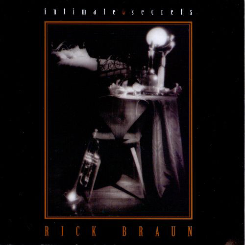 RICK BRAUN - Intimate Secrets cover 