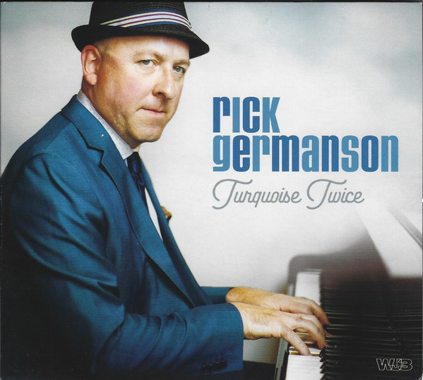 RICK GERMANSON - Rick Germanson Trio : Turquoise Twice cover 