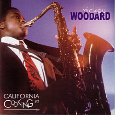 RICKEY WOODARD - California Cooking 2 cover 