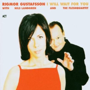 RIGMOR GUSTAFSSON - I Will Wait for You cover 