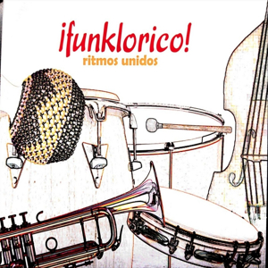 RITMOS UNIDOS - ¡funklorico! cover 