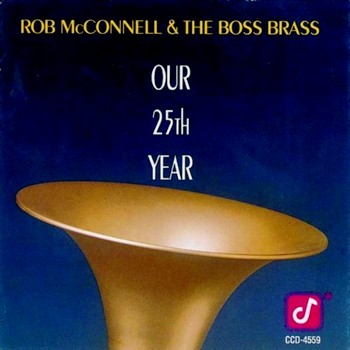 ROB MCCONNELL - Our 25th Year cover 
