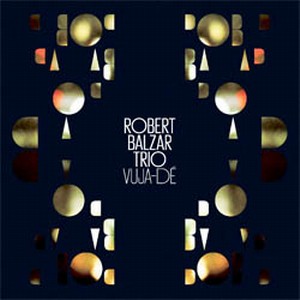 ROBERT BALZAR - Vuja-De cover 