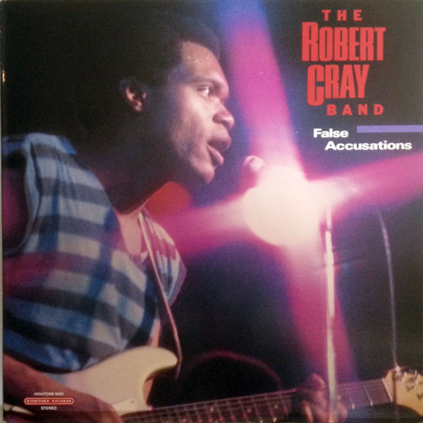 ROBERT CRAY - False Accusations cover 