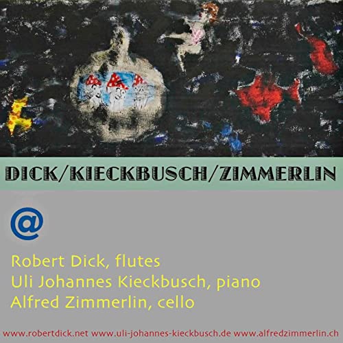 ROBERT DICK - Dick / Kieckbusch / Zimmerlin : @ cover 