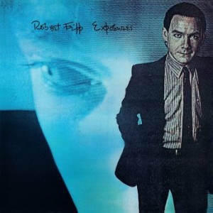 ROBERT FRIPP - Exposures cover 