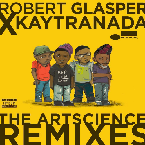 ROBERT GLASPER - Robert Glasper x Kaytranada : The ArtScience Remixes cover 