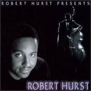 ROBERT HURST - Robert Hurst Presents Robert Hurst cover 