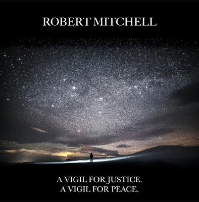 ROBERT MITCHELL - A Vigil for Justice, A Vigil for Peace cover 