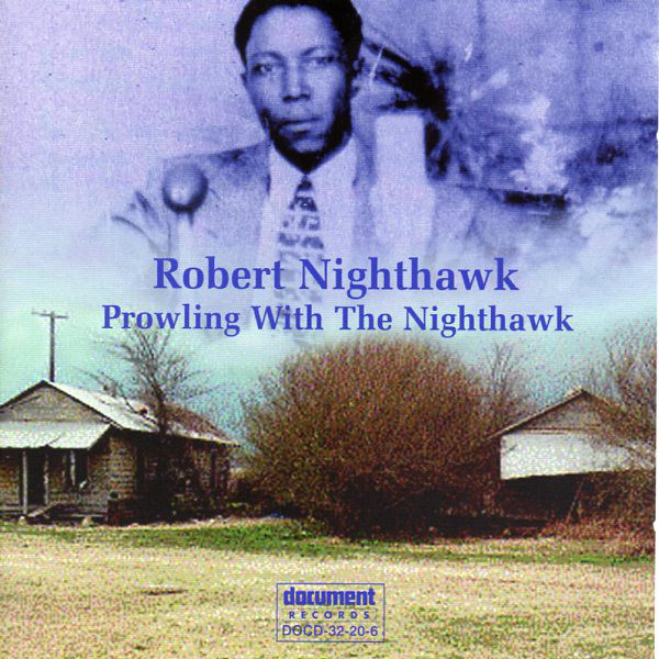 ROBERT NIGHTHAWK - Prowling With The Nighthawk cover 