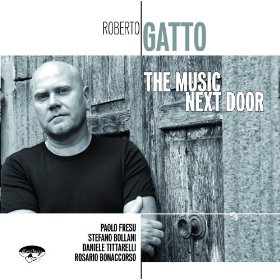ROBERTO GATTO - The Music Next Door cover 