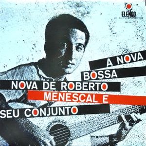 ROBERTO MENESCAL - A Nova Bossa Nova (aka  Le Soleil Et La Mer) cover 