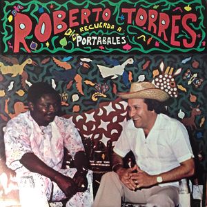 ROBERTO TORRES - Recuerda A Portabales cover 